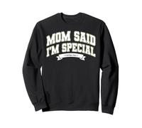 Mom'S Favorite Funny Mother's Day, Mom Said I'm Special Sudadera