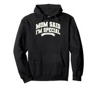 Mom'S Favorite Funny Mother's Day, Mom Said I'm Special Sudadera con Capucha