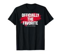 Mom'S Favorite Funny Mother's Day, Officially The Favorite Camiseta
