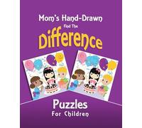 Mom's Hand-Drawn Find-the-Difference Puzzles for Children (Puzzles and Rhymes)