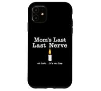 Moms Last Nerve Candle Look Its on Fire Vela Día de la Madre Carcasa para iPhone 11