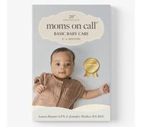 Moms on Call Basic Baby Care 0-6 Months