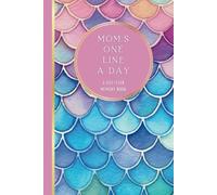 Mom's One Line A Day: A Five-Year Memory Book with Affirmations