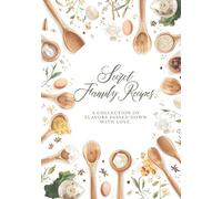 Mom's Secret Family Recipes Notebook: A Beautiful High-Quality Blank Recipe Book to Write in for Preserving Family Favorites