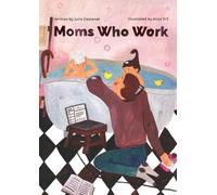 Moms Who Work: A Celebratory Anthem for Working Mothers