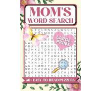 Moms Word Search: 50+ Word Searches about Motherhood, Family, Grandmothers and More | 6 x 9 Inches, 108 Pages | Relaxing Gift for Mothers, Parents and Seniors