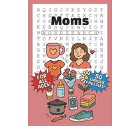Moms Word Search: All Ages Word Search Puzzle Book with Easy to Read Print about Mothers, Grandmothers, Stepmothers, and More | 6 x 9 inches, 100 ... Gift for Vacations, Holidays, and Free Times!