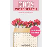 Moms Word Search Book by FUN|K Books | portable 6x9 format: 55 relaxing word searches designed for busy moms - solutions included