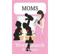 Moms Word Search Puzzle Book: A collection of word search puzzles for moms to enjoy during quiet moments, downtime, or relaxation