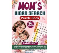 Mom's Word Search Puzzle Book: Explore the Heartwarming World of Moms, Motherhood and Family Love with 90 Fun-Filled Word Puzzles | 6 X 9 inches, 115 ... For Vacation, Travel, Holidays or Free Time