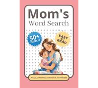 Moms Word Search Puzzle Book: Fun Large Print Puzzles about Moms, Motherhood, and Family Life