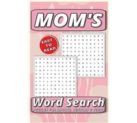 Mom's Word Search Puzzle Book: Word Searches with Easy to Read Print: A Heartwarming Collection of Puzzles for Moms | 6x9 Travel Size | Clean Design for Maximum Focus | Solutions Included