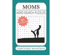 Moms Word Search Puzzle Book: Word searches with easy to read print about Mamas, Superwoman and More | 6/9 inches, 120 pages | 60 Puzzles … Gift for Vacations, Holidays and Leisure