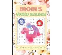 Mom's Word Search Puzzle Book: Word Searches with Easy to Read Print about Mom, Mom's Words, Love and More | 6x9 inches, 110 pages | 50+ Puzzles ... Gift for Vocations, Holidays and Free Times