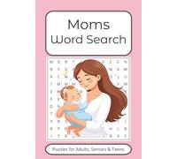 Moms Word Search Puzzle Book: Word Searches with Easy to Read Print about Moms, Maternity, Babies, Pregnancy and More | 6x9 inches, 110 pages | 50+ ... … Gift for Vacations, Holidays and Free Times
