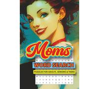 MOMS Word Search Puzzle Book: Word Searches with Easy to Read Print about Moms, Mom Stuff, Motherhood and More | 6x9 inches, 110 pages | 50+ Puzzles ... Gift for Vacations, Holidays and Free Times