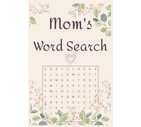 Moms Word Search Puzzle Book: Word Searches with Easy to Read Print about Moms, Motherhood and More | 6x9 Inches, 110 Pages | 50+ Puzzles...Gift for Vacations, Holidays and Free Time