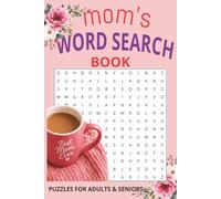 Mom's Word Search Puzzle Book: Word Searches with Easy to Read Print about Mom's, Mother's ,Mummy's and More | 6x9 inches, 110 pages | 50+ Puzzles... Gift for Vacations, Holiday and Free Times