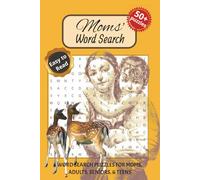 Moms Word Search Puzzle Book: Word searches with easy to read print about Moms, Mothers, Pregnancy and All things Maternal. 6x9 inches, 110 pages. 50+ ... Gift for Vacations, Holidays and Free Times.
