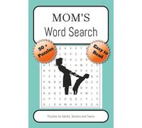 Mom's Word Search Puzzle Book: Word Searches with Easy to Read Print about Moms, Women, Homemakers and More | 6x9 inches, 110 pages | 50+ Puzzles… Gifts for Vacations, Holidays, and Free Times