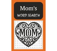 Mom's Word Search Puzzle Book: Word Searches with Easy to Read Print about motherhood, mom's, and nurturing ⏐ 6x9 inches, 110 pages ⏐50+ puzzles... Gift for birthdays, holidays, and leisure