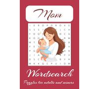 Mom's Word Search Puzzle Book:: Word Searches with Easy to Read Print for Mothers,Adults and Seniors.