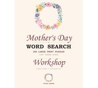 Mom's Workshop - Large Print Word Search: 200 Large Print Crafts + Cozy Home Puzzles Sorted by Topic - The Perfect Mother's Day Gift