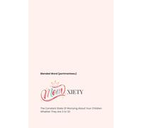 MOMxiety: The Constant State Of Worrying About Your Children Whether They Are 3 Or 33 | A Mother's Life Journal | Size: 6 x 9 | 100 pages | Blank pages | Paperback: Worry Less, Love More, Breathe