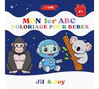 Mon 1er ABC de coloriage de 1 à 3 ans : Edition n°1: 75 pages de coloriage simple pour bébés