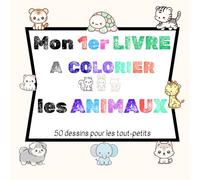 Mon 1er livre à colorier: Les animaux