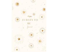 Mon 45 Days to be Journal: carnet de développement personnel et pleine conscience à acheter pour soi ou à offrir