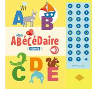 Mon abécédaire sonore: De la maternelle au CP