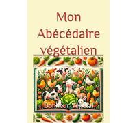 Mon Abécédaire végétalien
