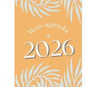 Mon Agenda 2026: Pour Alzheimer et pathologies similaires. Préserve les repères, stimule l'esprit et crée un moment agréable chaque jour.
