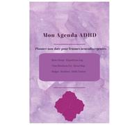 Mon Agenda ADHD: Planner non-daté pour femmes neurodivergentes