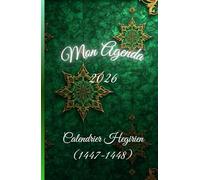 Mon Agenda BarackA: Calendrier gregorien et hégirien Journalier 2026 PASSAGE DU CORAN CHAQUE JOUR.