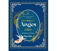 Mon agenda des anges 2026: Bienfaits et protection (LES MILLESIMES)