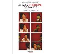 Mon Agenda Emma & Jiminy 2026-2027: Je suis l'héroïne de ma vie