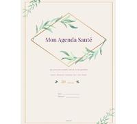 Mon Agenda Santé Complet: Journal quotidien approfondi pour un suivi médical complet - Sommeil, alimentation, transit, cycle, mental et questionnaires cliniques HAD - 366 jours - Format A4