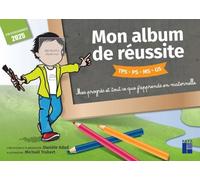 Mon album de réussite: Cycle 1