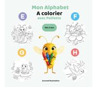 Mon Alphabet à colorier avec Paillette: 26 lettres et coloriages amusants pour enfants dès 3 ans