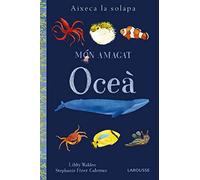 Món amagat. Oceà (LAROUSSE - Infantil / Juvenil - Catalán - A partir de 3 años - Llibres singulars)