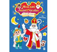 Mon ami Saint Nicolas : Je colle et je colorie