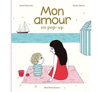 Mon amour en pop-up: En pop-up - Une histoire d'Archibald