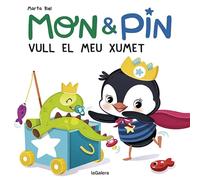 Mon &Pin. Vull el meu xumet! | Marta Biel Tres