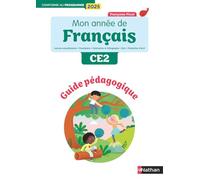 Mon année de français CE2: Guide pédagogique