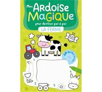 MON ARDOISE MAGIQUE POUR DESSINER LA FERME PAS À PAS ET 50 DESSINS FACILES (Activités)