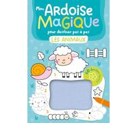 MON ARDOISE MAGIQUE POUR DESSINER PAS À PAS LES ANIMAUX 60 DESSINS FACILES (Activités)