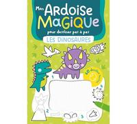 Mon ardoise magique pour dessiner pas à pas les dinosaures: 60 dessins faciles