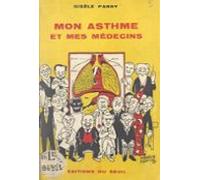 Mon Asthme Et Mes Médecins (ebook)